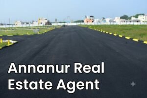 annanur-real-estate-agent